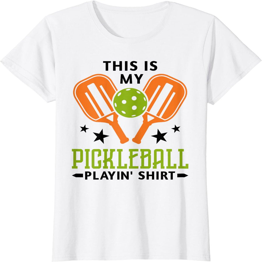 Funny Pickleball Playin' Graphic Women Men Pickleball Player T-Shirt